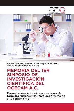 Seller image for MEMORIA DEL 1ER SIMPOSIO DE INVESTIGACIN CIENTFICA DEL OCECAM A.C. for sale by moluna