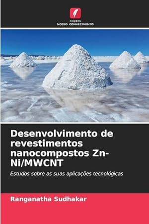 Bild des Verkufers fr Desenvolvimento de revestimentos nanocompostos Zn-Ni/MWCNT zum Verkauf von moluna
