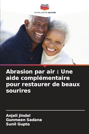 Imagen del vendedor de Abrasion par air : Une aide complmentaire pour restaurer de beaux sourires a la venta por moluna