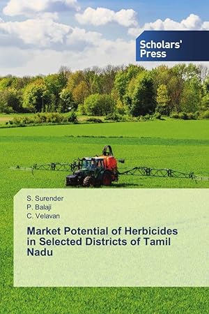 Imagen del vendedor de Market Potential of Herbicides in Selected Districts of Tamil Nadu a la venta por moluna