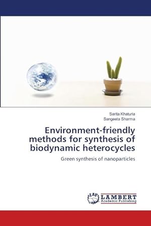 Seller image for Environment-friendly methods for synthesis of biodynamic heterocycles for sale by moluna