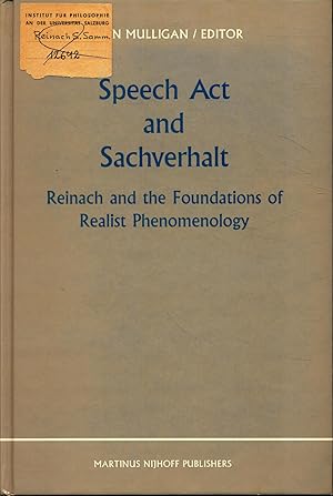 Bild des Verkufers fr Speech Act and Sachverhalt: Reinach and the Foundations of Realist Phenomenology zum Verkauf von avelibro OHG