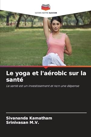 Seller image for Le yoga et l\ arobic sur la sant for sale by moluna