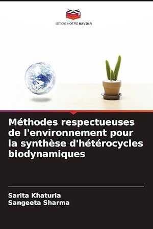 Seller image for Mthodes respectueuses de l\ environnement pour la synthse d\ htrocycles biodynamiques for sale by moluna