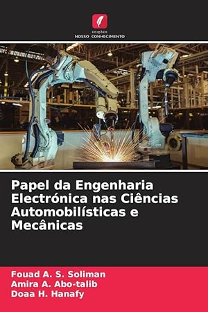 Immagine del venditore per Papel da Engenharia Electrnica nas Cincias Automobilsticas e Mecnicas venduto da moluna