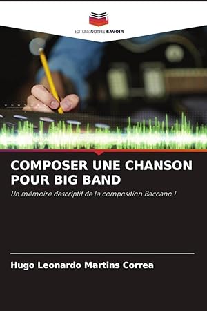 Imagen del vendedor de COMPOSER UNE CHANSON POUR BIG BAND a la venta por moluna