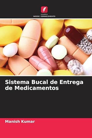 Bild des Verkufers fr Sistema Bucal de Entrega de Medicamentos zum Verkauf von moluna
