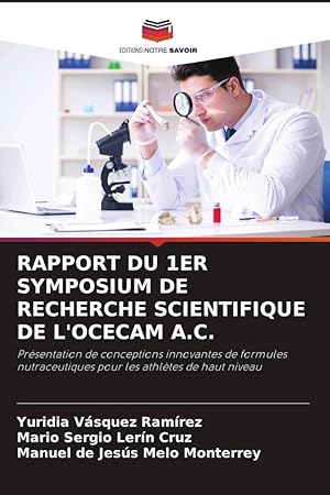 Bild des Verkufers fr RAPPORT DU 1ER SYMPOSIUM DE RECHERCHE SCIENTIFIQUE DE L\ OCECAM A.C. zum Verkauf von moluna