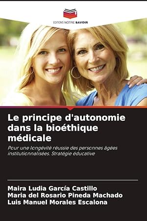 Seller image for Le principe d\ autonomie dans la biothique mdicale for sale by moluna