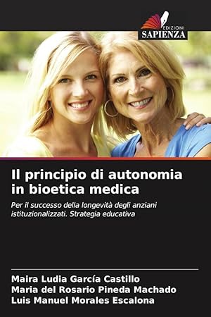 Seller image for Il principio di autonomia in bioetica medica for sale by moluna