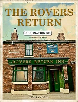 Imagen del vendedor de The Rovers Return: The Official Coronation Street Companion a la venta por WeBuyBooks