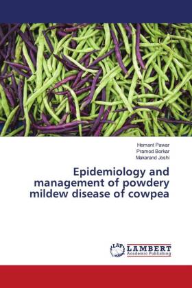 Seller image for Epidemiology and management of powdery mildew disease of cowpea for sale by moluna