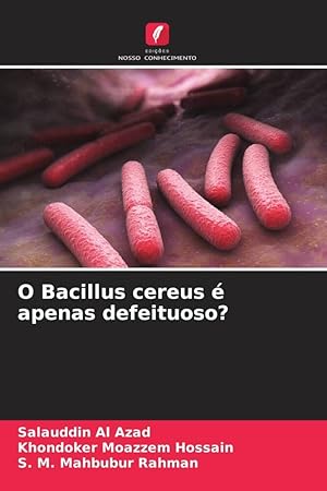 Seller image for O Bacillus cereus  apenas defeituoso? for sale by moluna