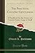 Seller image for The Practical Country Gentleman: A Handbook for the Owner of a Country Estate, Large or Small (Classic Reprint) [Soft Cover ] for sale by booksXpress