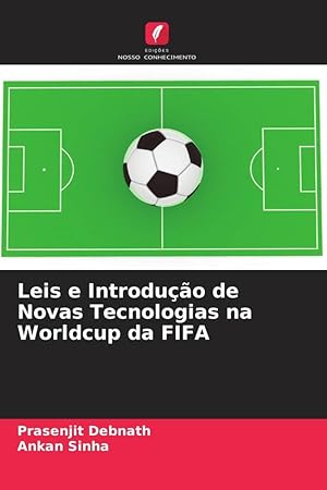 Seller image for Leis e Introduo de Novas Tecnologias na Worldcup da FIFA for sale by moluna