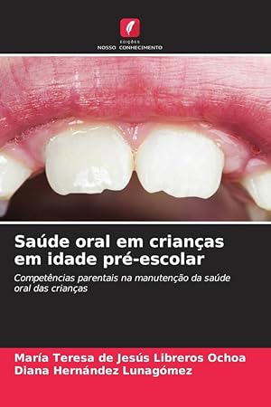 Seller image for Sade oral em crianas em idade pr-escolar for sale by moluna