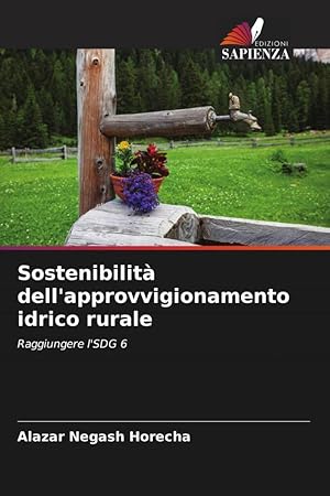 Bild des Verkufers fr Sostenibilit dell\ approvvigionamento idrico rurale zum Verkauf von moluna