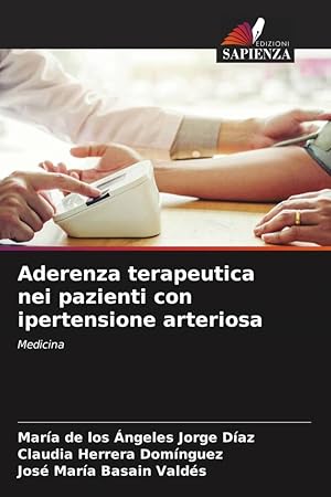 Bild des Verkufers fr Aderenza terapeutica nei pazienti con ipertensione arteriosa zum Verkauf von moluna