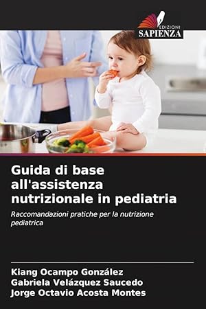 Immagine del venditore per Guida di base all\ assistenza nutrizionale in pediatria venduto da moluna