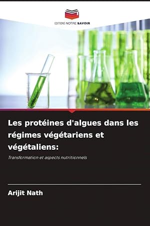 Bild des Verkufers fr Les protines d\ algues dans les rgimes vgtariens et vgtaliens: zum Verkauf von moluna