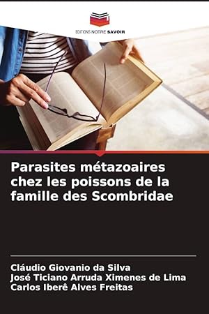 Seller image for Parasites mtazoaires chez les poissons de la famille des Scombridae for sale by moluna