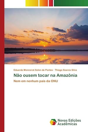 Seller image for No ousem tocar na Amaznia for sale by moluna