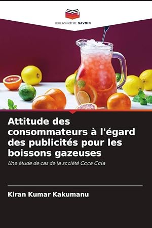 Bild des Verkufers fr Attitude des consommateurs  l\ gard des publicits pour les boissons gazeuses zum Verkauf von moluna