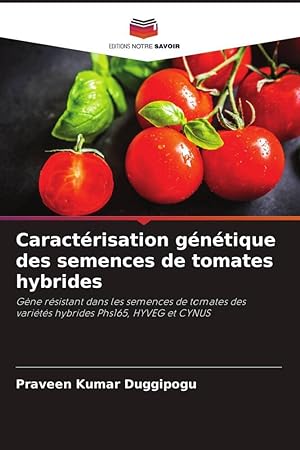 Bild des Verkufers fr Caractrisation gntique des semences de tomates hybrides zum Verkauf von moluna
