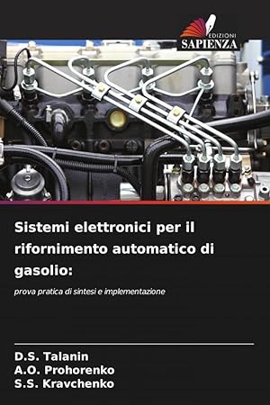 Imagen del vendedor de Sistemi elettronici per il rifornimento automatico di gasolio: a la venta por moluna