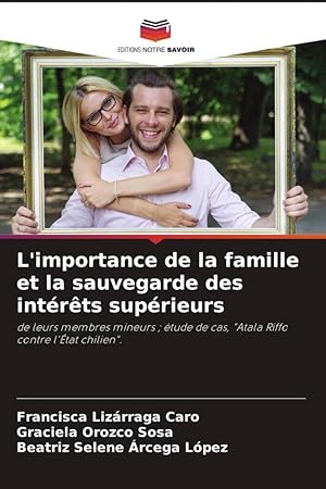 Imagen del vendedor de L\ importance de la famille et la sauvegarde des intrts suprieurs a la venta por moluna