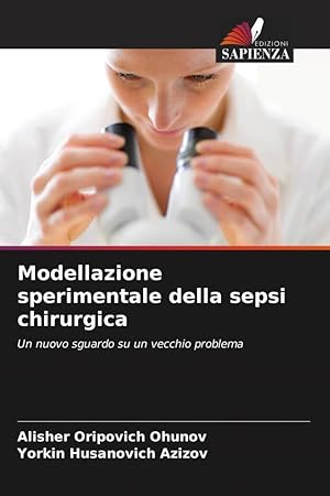 Imagen del vendedor de Modellazione sperimentale della sepsi chirurgica a la venta por moluna