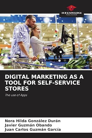 Imagen del vendedor de DIGITAL MARKETING AS A TOOL FOR SELF-SERVICE STORES a la venta por moluna