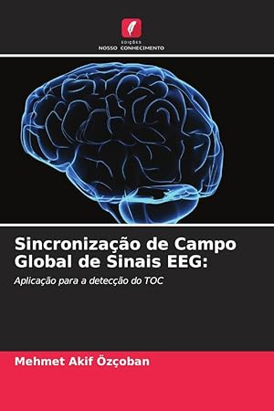 Bild des Verkufers fr Sincronizao de Campo Global de Sinais EEG: zum Verkauf von moluna