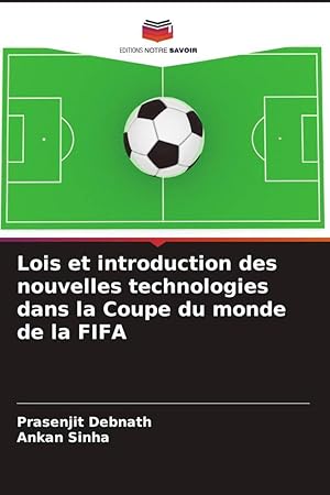 Seller image for Lois et introduction des nouvelles technologies dans la Coupe du monde de la FIFA for sale by moluna
