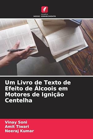 Bild des Verkufers fr Um Livro de Texto de Efeito de lcoois em Motores de Ignio Centelha zum Verkauf von moluna