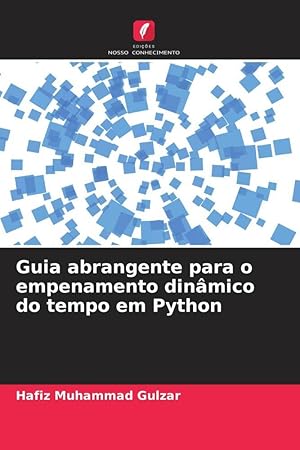 Bild des Verkufers fr Guia abrangente para o empenamento dinmico do tempo em Python zum Verkauf von moluna