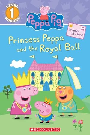 Image du vendeur pour Princess Peppa and the Royal Ball (Peppa Pig: Level 1 Reader) by Carbone, Courtney [Paperback ] mis en vente par booksXpress