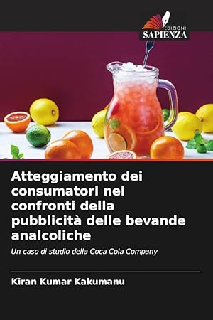 Bild des Verkufers fr Atteggiamento dei consumatori nei confronti della pubblicit delle bevande analcoliche zum Verkauf von moluna