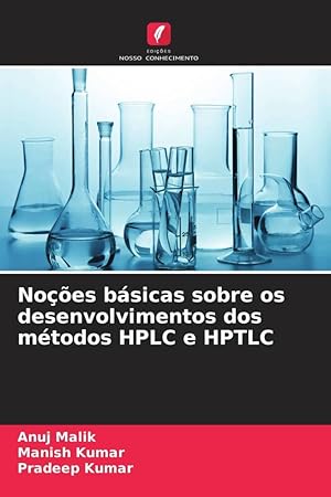 Bild des Verkufers fr Noes bsicas sobre os desenvolvimentos dos mtodos HPLC e HPTLC zum Verkauf von moluna