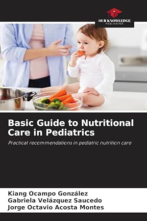 Immagine del venditore per Basic Guide to Nutritional Care in Pediatrics venduto da moluna