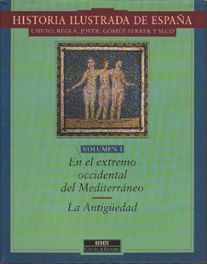 HISTORIA ILUSTRADA DE ESPAÑA- VOLUMEN I