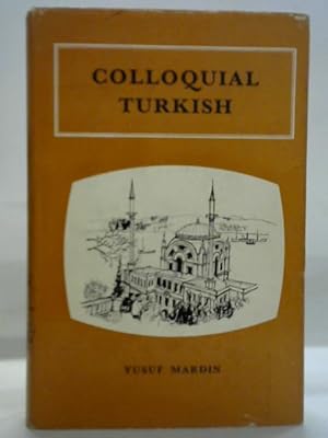 Seller image for Colloquial Turkish for sale by World of Rare Books