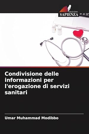 Bild des Verkufers fr Condivisione delle informazioni per l\ erogazione di servizi sanitari zum Verkauf von moluna