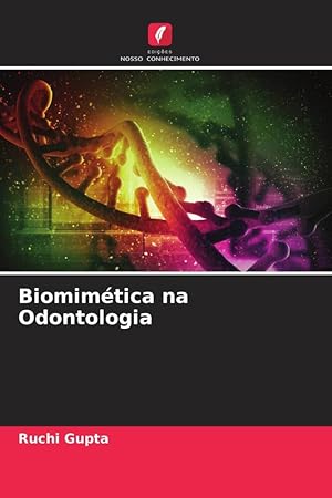 Bild des Verkufers fr Biomimtica na Odontologia zum Verkauf von moluna