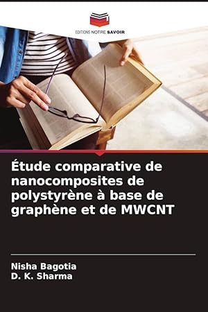 Bild des Verkufers fr tude comparative de nanocomposites de polystyrne  base de graphne et de MWCNT zum Verkauf von moluna