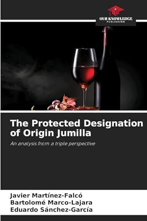 Bild des Verkufers fr The Protected Designation of Origin Jumilla zum Verkauf von moluna
