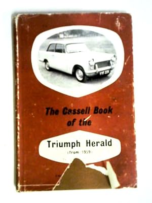 Imagen del vendedor de The Cassell Book of the Triumph Herald (from 1959) a la venta por World of Rare Books