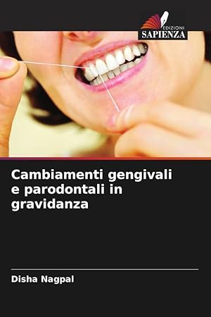 Bild des Verkufers fr Cambiamenti gengivali e parodontali in gravidanza zum Verkauf von moluna
