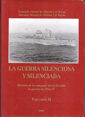 Imagen del vendedor de LA GUERRA SILENCIOSA Y SILENCIADA - VOLUMEN II a la venta por Librera Raimundo