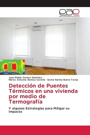 Seller image for Deteccin de Puentes Trmicos en una vivienda por medio de Termografa for sale by moluna